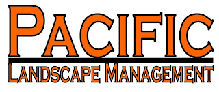 PACIFIC LANDSCAPE MANAGEMENT