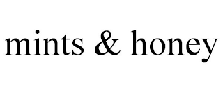 MINTS & HONEY