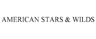 AMERICAN STARS & WILDS