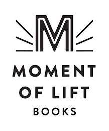 M MOMENT OF LIFT BOOKS