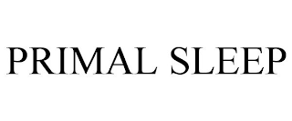 PRIMAL SLEEP