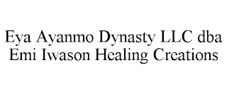 EYA AYANMO DYNASTY LLC DBA EMI IWASON HEALING CREATIONS