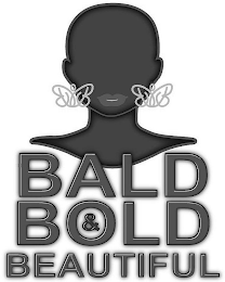 BALD BOLD & BEAUTIFUL