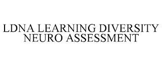 LDNA LEARNING DIVERSITY NEURO ASSESSMENT