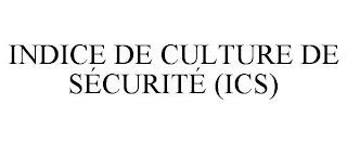 INDICE DE CULTURE DE SÉCURITÉ (ICS)