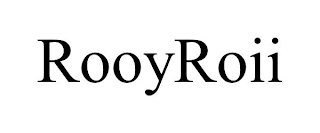 ROOYROII