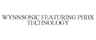 WYNNSONIC FEATURING PHBX TECHNOLOGY