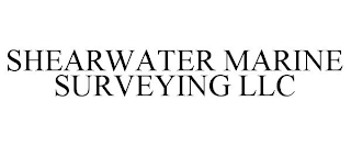 SHEARWATER MARINE SURVEYING LLC