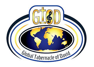 GTOD GLOBAL TABERNACLE OF DAVID