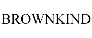 BROWNKIND