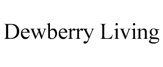 DEWBERRY LIVING