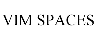 VIM SPACES