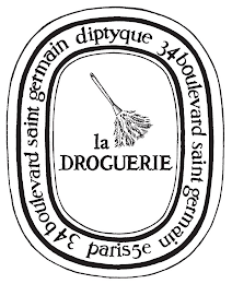 LA DROGUERIE DIPTYQUE 34 BOULEVARD SAINT GERMAIN PARIS5E 34 BOULEVARD SAINT GERMAIN