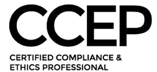 CCEP CERTIFIED COMPLIANCE & ETHICS PROFESSIONAL