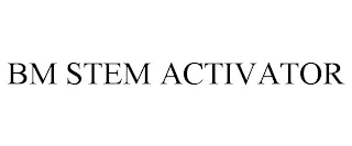 BM STEM ACTIVATOR