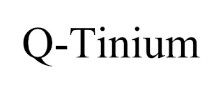 Q-TINIUM