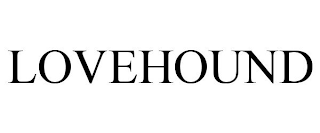 LOVEHOUND