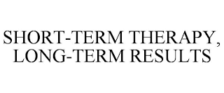 SHORT-TERM THERAPY, LONG-TERM RESULTS