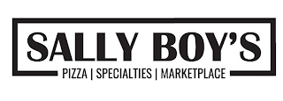 SALLY BOY'S PIZZA SPECIALTIES MARKETPLACE