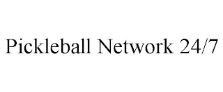 PICKLEBALL NETWORK 24/7