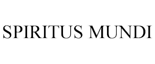 SPIRITUS MUNDI