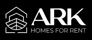 ARK HOMES FOR RENT