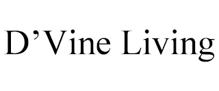 D'VINE LIVING