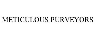 METICULOUS PURVEYORS