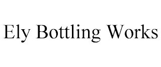 ELY BOTTLING WORKS