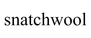 SNATCHWOOL