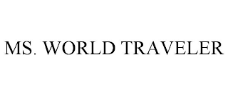 MS. WORLD TRAVELER