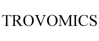 TROVOMICS