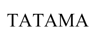 TATAMA