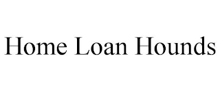 HOME LOAN HOUNDS