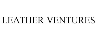 LEATHER VENTURES