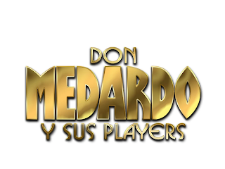 DON MEDARDO Y SUS PLAYERS