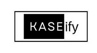 KASEIFY