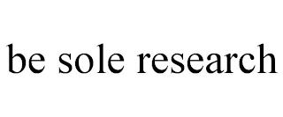 BE SOLE RESEARCH