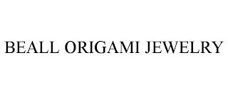 BEALL ORIGAMI JEWELRY