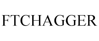 FTCHAGGER