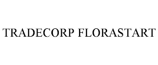 TRADECORP FLORASTART