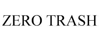 ZERO TRASH