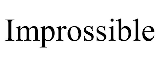 IMPROSSIBLE
