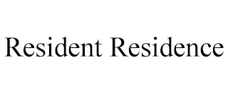 RESIDENT RESIDENCE