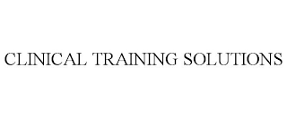 CLINICAL TRAINING SOLUTIONS