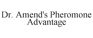 DR. AMEND'S PHEROMONE ADVANTAGE