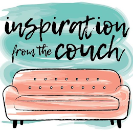 INSPIRATION FROM THE COUCH