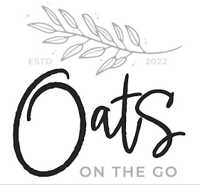 ESTD 2022 OATS ON THE GO