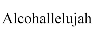 ALCOHALLELUJAH