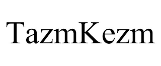 TAZMKEZM